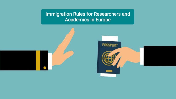 Immigration Rules for Researchers and Academics in Europe